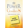 Discover the Power of Goodness: and Find Your Answers