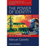 The Power or Identity, Second Edition with a New Preface