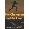 The Champion and the Liars