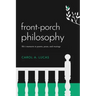 Front-Porch Philosophy