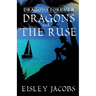 Dragons Forever - Dragons and the Ruse