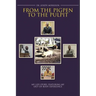 From the Pigpen to the Pulpit: My Life Story: Featuring My Out-of-Body Experience