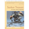 Sunken Treasure: Six Who Found Fortunes