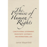 The Promise of Human Rights: Constitutional Government, Democratic Legitimacy, and International Law