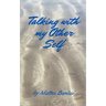Talking with my Other Self: Albert's Story