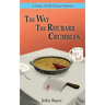 The Way The Rhubarb Crumbles