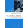 Reconstructing Old Testament Theology: After the Collapse of History, Second Edition