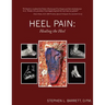 Heel Pain: Healing the Heel