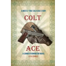 Colt Ace: A Mostly True Cold Case Story: A Conner Pennington Novel