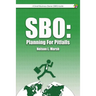 Sbo: Planning For Pitfalls