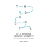 Thoughts of a Reformed Computer Scientist: On the Nature of Real and Artificial Intelligence
