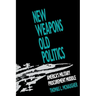 New Weapons, Old Politics: America's Military Procurement Muddle