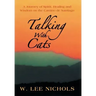Talking with Cats: A Journey of Spirit, Healing and Wisdom on the Camino de Santiago