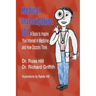 Medical Investigation 101: A Book to Inspire Your Interest in Medicine and How Doctors Think