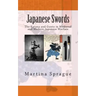 Japanese Swords: The Katana and Gunto in Medieval and Modern Japanese Warfare