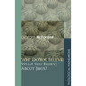 Why Do You Believe What You Believe about Jesus?