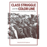 Class Struggle and the Color Line: American Socialism and the Race Question, 1900-1930