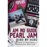 I Am No Guide--Pearl Jam - Song by Song