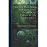 Prudent Practices For Handling Hazardous Chemicals In Laboratories