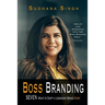 Boss Branding: Seven Ways to Craft a Legendary Brand Story