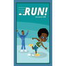 Run!