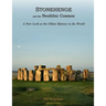 Stonehenge and the Neolithic Cosmos: A New Look at the Oldest Mystery in the World