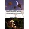 How to Grow Psilocybin: Magic Mushroom Grower's Guide
