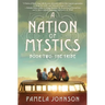 A Nation of Mystics/ Book Two: The Tribe