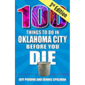 100 Things to Do in Oklahoma City Before You Die, 3rd Edition