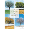The Seasons of My Life