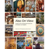 Also on View: Unique and Unexpected Museums of Greater Los Angeles
