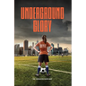 Underground Glory