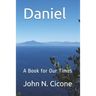 Daniel: A Book for Our Times