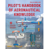 Pilot's Handbook of Aeronautical Knowledge: Faa-H-8083-25c