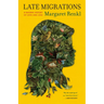 Late Migrations: A Natural History of Love and Loss