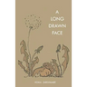 A Long Drawn Face