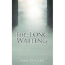 The Long Waiting