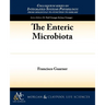 The Enteric Microbiota
