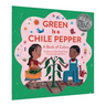 Green Is a Chile Pepper: A Book of Colors