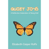 Quiet Joys: A Reflective Celebration of Being Well