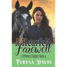 A Heartfelt Farewell: A Preteen Chapter Book 4 for Ages 10+