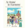 At Home in Harmony: Bringing Families and Communities Together in Song