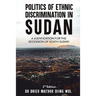 Politics of Ethnic Discrimination in Sudan