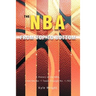 The NBA From Top to Bottom: A History of the NBA, From the No. 1 Team Through No. 1,153