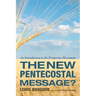 The New Pentecostal Message?: An Introduction to the Prosperity Movement