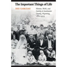 The Important Things of Life: Women, Work, and Family in Sweetwater County, Wyoming, 1880-1929