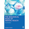 The Biological Basis of Mental Health