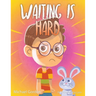 Waiting is Hard