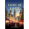 The Light of Love: Henry's Journey