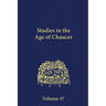 Studies in the Age of Chaucer: Volume 47